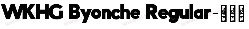 WKHG Byonche Regular字体转换